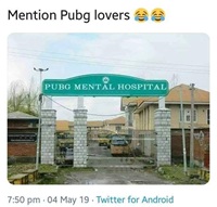 Pubg mental hospital for Pubg lovers